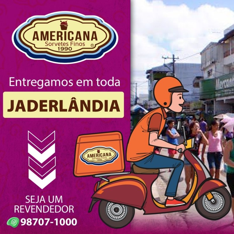 Entregamos em toda Jaderlandia | Sorvete | Sorveteria Americana